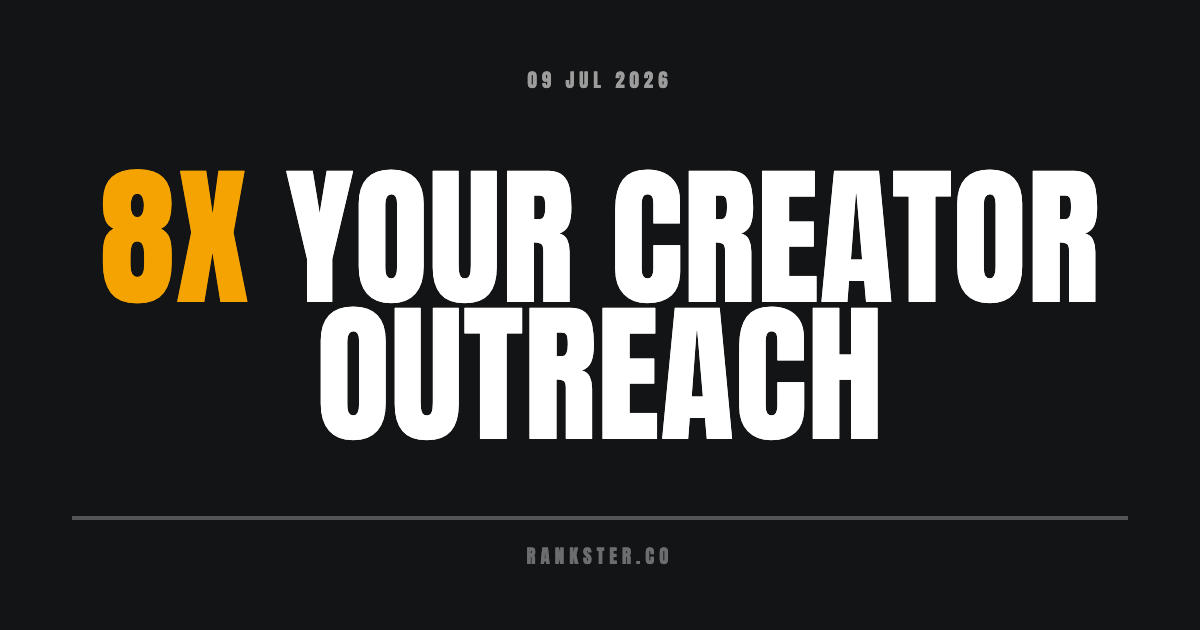 8x Your Creator Outreach